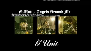 G-Unit - Angels Around Me (NoDj) (Unreleased Beg For Mercy Leftover, Single Version)