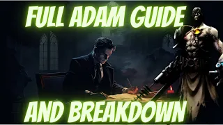 Adam the First Born Solo - Guide and Breakdown