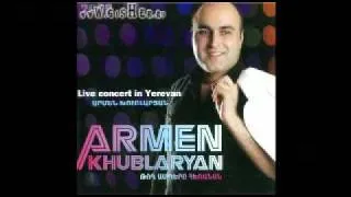 Armen Khublaryan -[2009]- Live concert in Yerevan - .Christine Pepelyan - Amen Angam