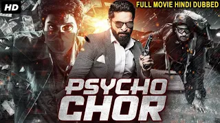 PSYCHO CHOR - Hindi Dubbed Full Action Romantic Movie | South Indian Movies Dubbed In Hindi Full