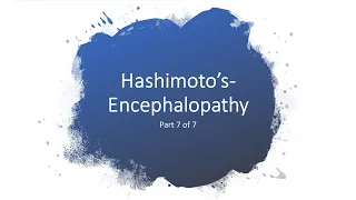 Hashimoto's Encephalopathy [Cause,Symptoms,Diagnosis and Treatment]