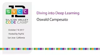 Diving into Deep Learning at Silicon Valley Code Camp 2017