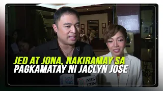 Jed Madela at Jona, nakiramay sa pagkamatay ni Jaclyn Jose