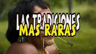 LAS 10 TRADICIONES MAS RARAS DEL MUNDO - ManuRex