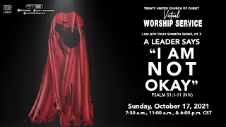 10/17/2021 7:30am | Trinity UCC Worship Service |  Rev. Dr. Otis Moss III