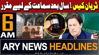 ARY News 6 AM Headlines 18th May 2024 | Tyrian White case against PTI founder set for hearing