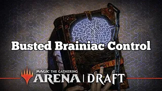 Busted Brainiac Control | Arena Cube Draft | MTG Arena | Twitch Replay