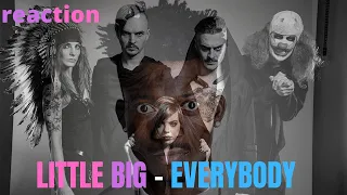 LITTLE BIG - EVERYBODY (Little Big Are Back) (Official Music Video) ► реакция