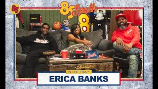Erica Banks In the Trap | 85 South Show Podcast | 05.03.24