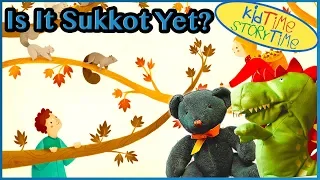 Is It Sukkot Yet? Books Read Aloud