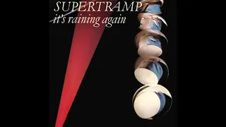 Supertramp - It's Raining Again (1982)