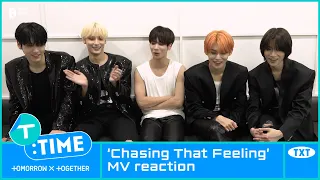 [T:TIME] ‘Chasing That Feeling’ MV reaction - TXT (투모로우바이투게더)
