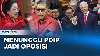 MENUNGGU PDIP JADI PARTAI OPOSISI