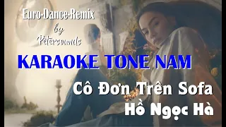 Cô Đơn Trên Sofa - Hồ Ngọc Hà - KARAOKE TONE NAM - Petersounds Remix  - Modern Talking Style