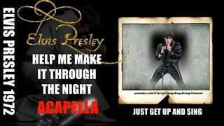 Elvis 1972 Help Me Make It Through The Night ACEPELLA HQ Lyrics