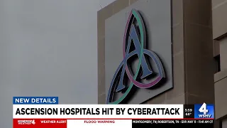 Ascension hospitals hit by cyberattack