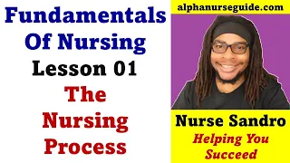 Fundamental Of Nursing - The Nursing Process & Critical Thinking | Fundamentals of Nursing Chapter 1