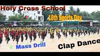 Clap Dance(Mass Drill)Holy Cross School /18th Sports Day/ Choreography 🕺Christy Joseph🕺06/08/2022