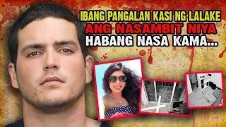 IBANG PANGALAN NG LALAKE ANG NASAMBIT NIYA HABANG SILA AY NASA KAMA - TRUE CRIME STORY