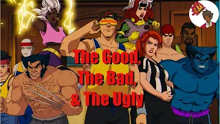 The Good, The Bad,& The Ugly of X men '97