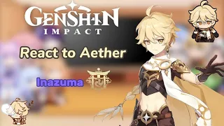 Genshin Characters react to Aether || Inazuma | Part 3/5 ||