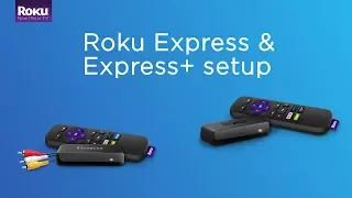 How to set up the Roku Express/Express+ (Model 3900/3910)