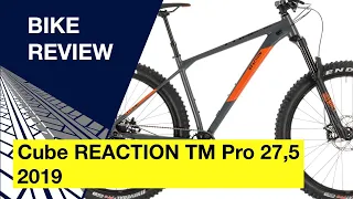 Cube REACTION TM Pro 27.5 2019: Bike review