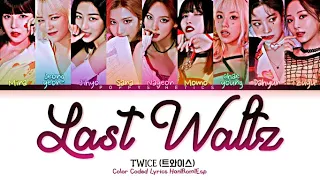 TWICE (트와이스) - LAST WALTZ (Traducción + Color Coded Lyrics Esp/Han/Rom)