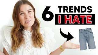 6 Fashion Trends Everyone Loves... But I HATE!