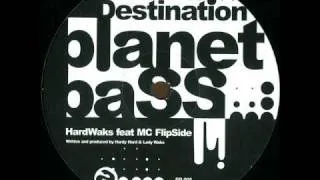 Hardwaks - Destination Planet Bass (Original Mix)