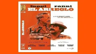 El Arreglo -  Federico Luppi -  Rodolfo Ranni - Julio de Grazia - Argentina - 1983 - completa