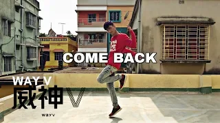 WayV (NCT China Unit) - '噩梦 ( Come Back )' Dance Choreography