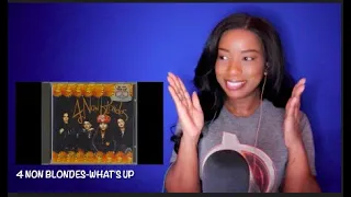 4 Non Blondes - What's Up *DayOne Reacts*