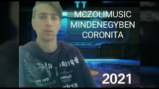 MCZOLIMUSIC Mindenegyben Coronita 2021