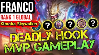 Deadly Hook Franco MVP Gameplay || Top 1 Global Franco By Kimoba Skywalker || MLBB