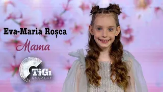 Eva-Maria Roșca (TiGi Academy) - Mama