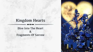 Dive Into The Heart/Fragments of Sorrow - Epic Orchestral Medley (Kingdom Hearts)