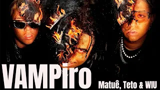 Matuê Teto  WIU  VAMPiro 1 HORA