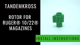 TANDEMKROSS | Rotor for Ruger® 10/22® Magazines | Install Instructions