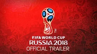 fifa world cup 2018 – official trailer – fifa world cup russia-tsf