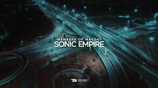 Members of Mayday - Sonic Empire (DBL Remix)