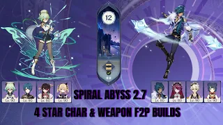 Spiral Abyss Floor 12 Clear 2.7 | 4 Star Characters Using 4 Star Weapons F2P Builds