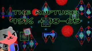 The Rupture 43% + 18-65 | Geometry Dash