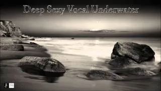 Deep Sexy Vocal - Scape  (Aegialos beach)