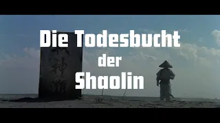 DIE TODESBUCHT DER SHAOLIN (1973) Deutscher Trailer