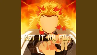 Set It on Fire (Inspired by "Demon Slayer: Mugen Train")