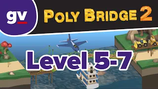 Poly Bridge 2 - Serenity Valley 5-07 Passing By - Walkthrough