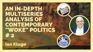 An In-depth multi-series Analysis of Contemporary "Woke" politics - Part 2