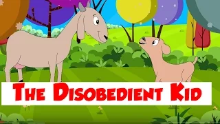 The Disobedient Kid - Children Moral Story - Animal & Bird Stories - Bedtime Story for Kids