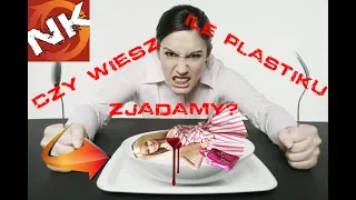 Tego Nie Wiesz o Złowieszczym Plastiku!